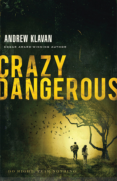 Crazy Dangerous by Andrew Klavan (image)